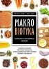 Makrobiotyka ścieżka do całkowitego zdrowia